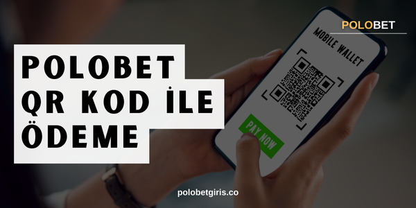 Polobet qr kod yöntemi